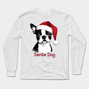 Santa Dog - Boston Terrier Long Sleeve T-Shirt